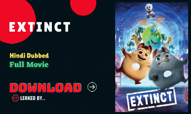 Extinct (2021) full Movie watch online download in bluray 480p, 720p, 1080p hdrip Tamilrockers