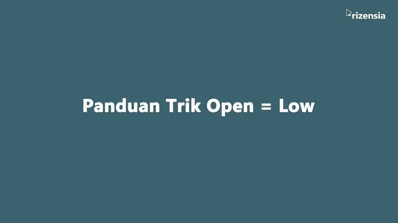Panduan Open = Low