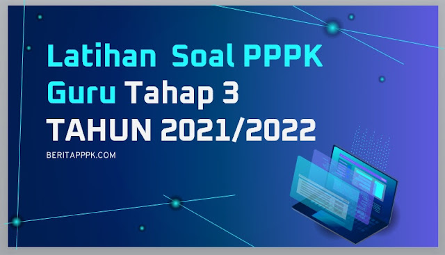 Latihan Soal PPPK 2022 Guru SD Online Tahap 3 Terbaru