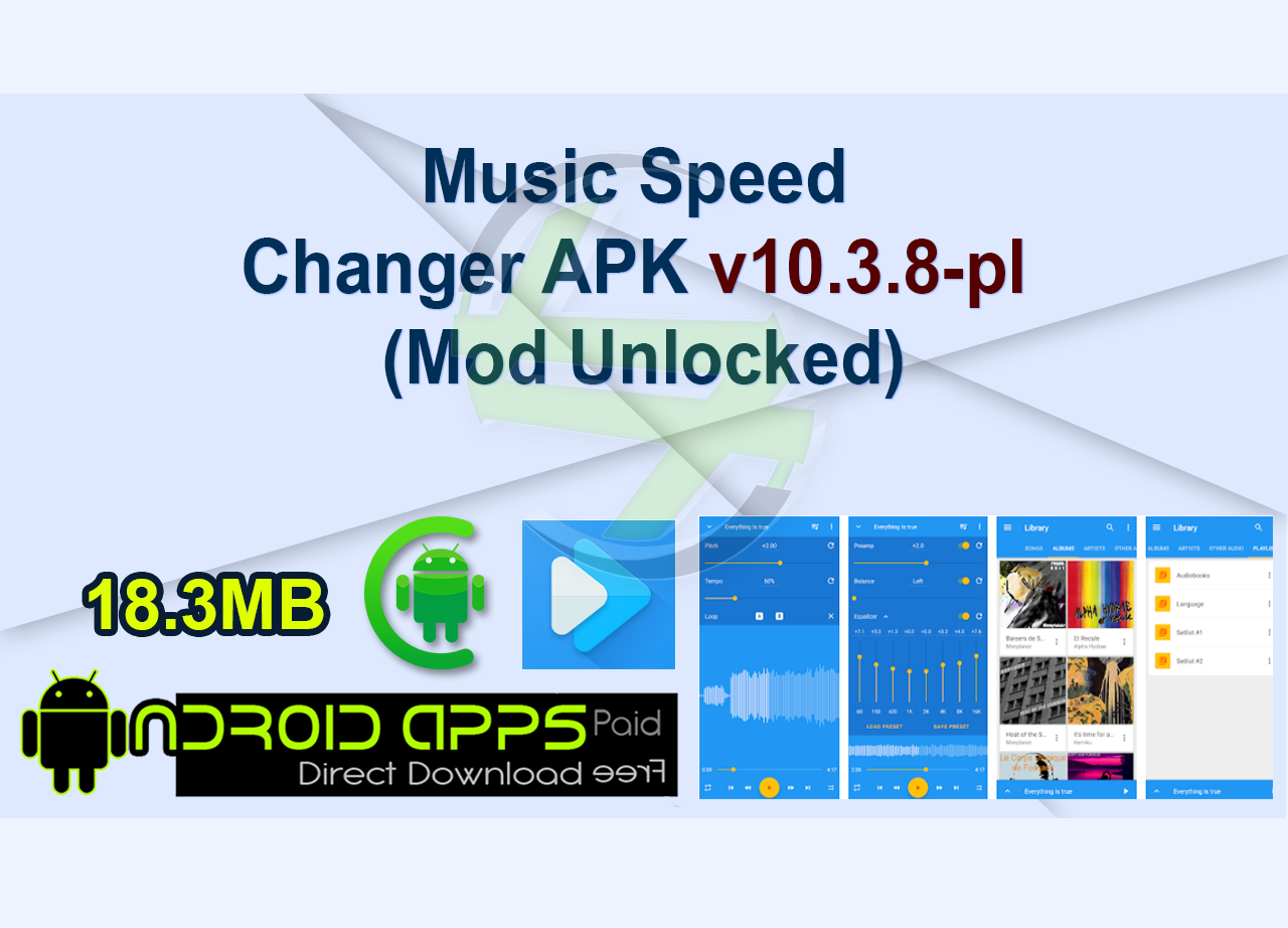Music Speed Changer APK v10.3.8-pl (Mod Unlocked)