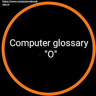Computer glossary "O"