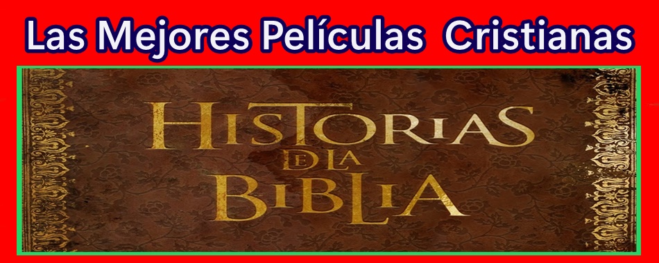 PELICULAS  CRISTIANAS  HISTORIAS DE JESUS