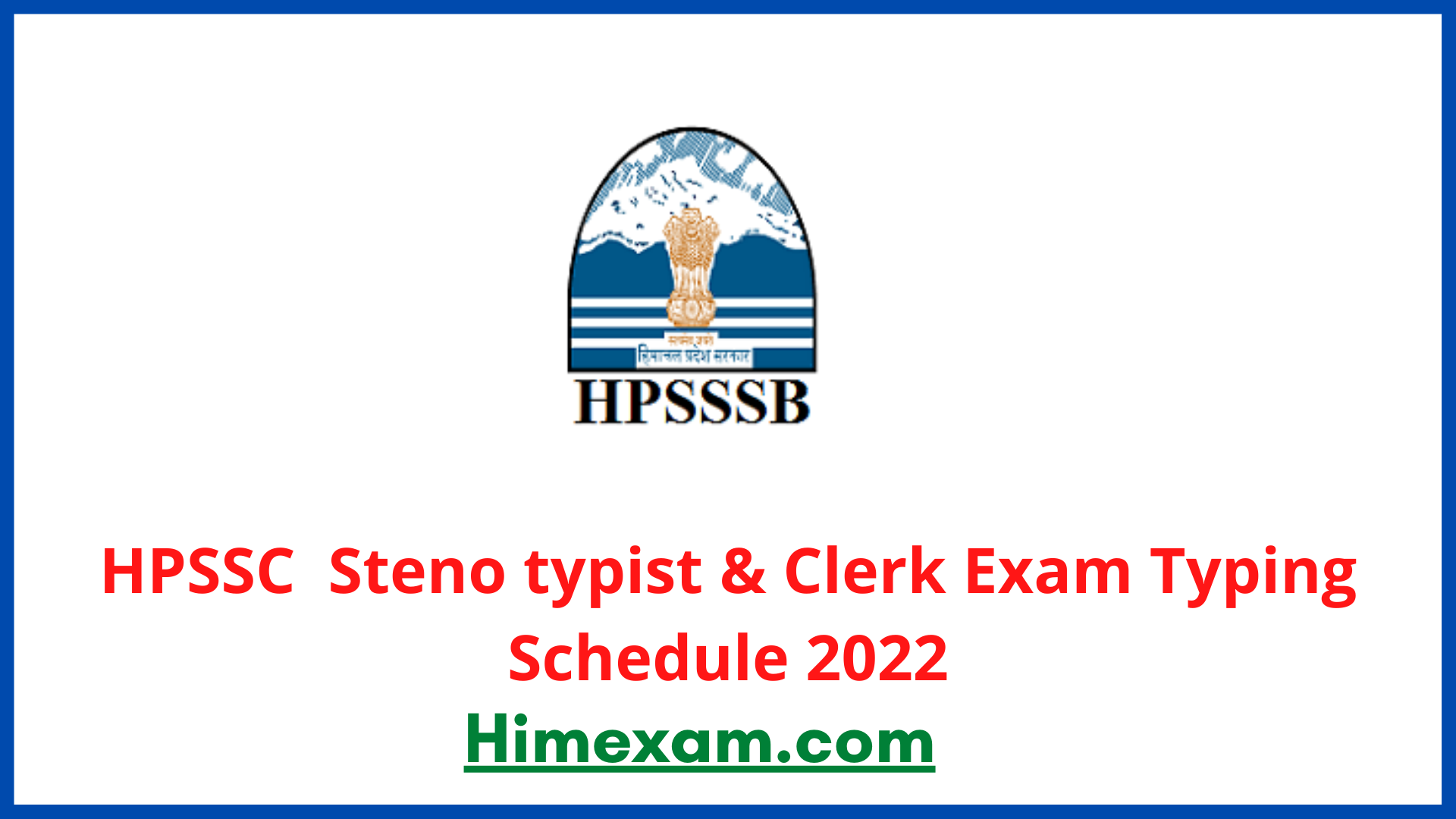 HPSSC  Steno typist & Clerk Exam Typing Schedule 2022