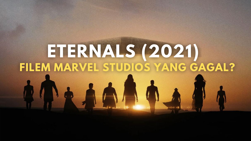 Ulasan Filem Eternals (2021)