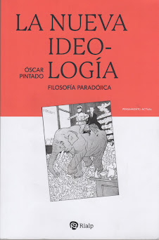 Óscar Pintado Fernández (La nueva ideo-logía) Filosofía paradójica