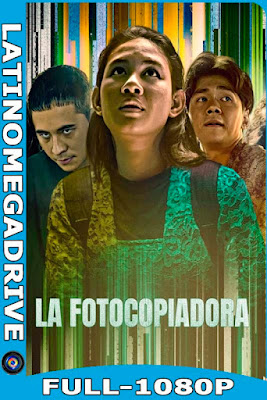 La Fotocopiadora [2021] Latino HD [1080P] [GoogleDrive] [Mega] DizonHD