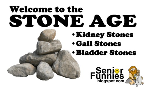 Gall stones, kidney stones, bladder stones