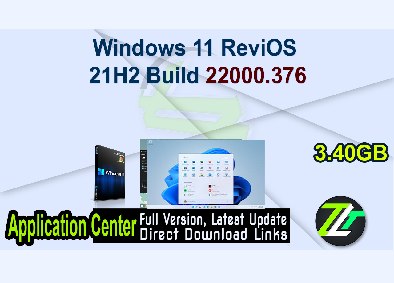 Windows 11 Compact Lite ReviOS 21H2 Build 22000.376 Pre-activated
