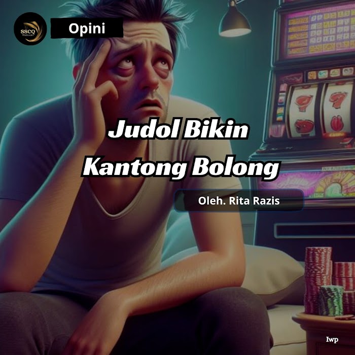 Judol Bikin Kantong Bolong