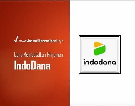 Cara Membatalkan Pinjaman Indodana