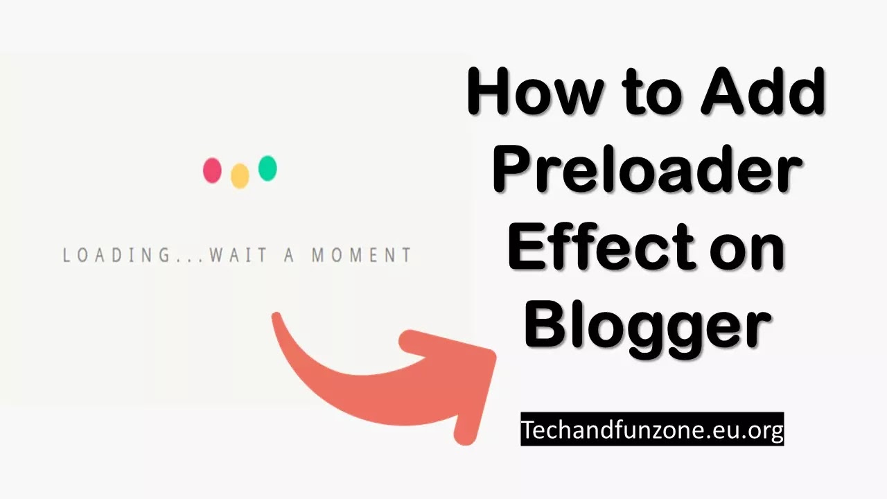 How to Add Preloader Effect on Blogger
