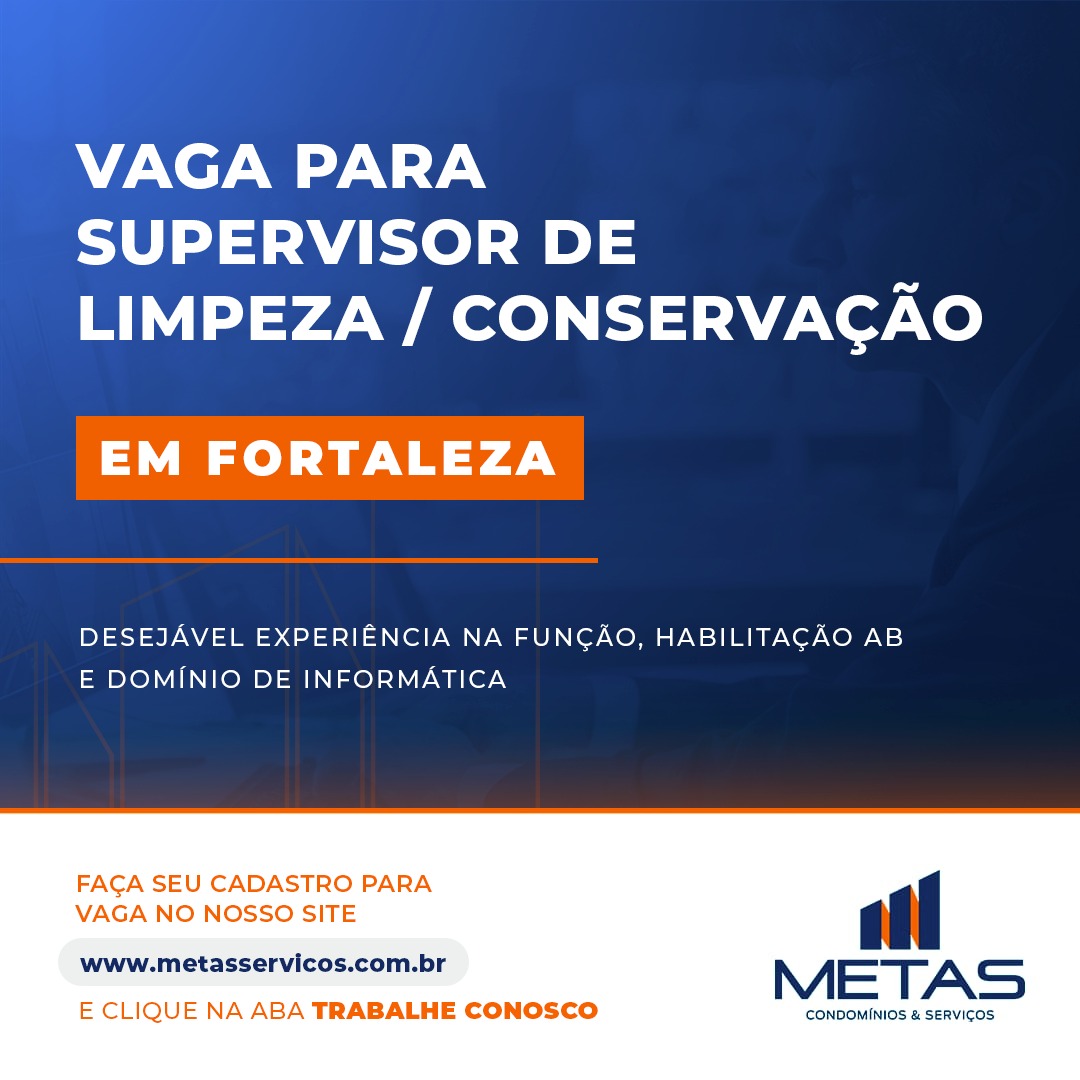 SUPERVISOR(A)DE LIMPEZA / CONSERVADOR