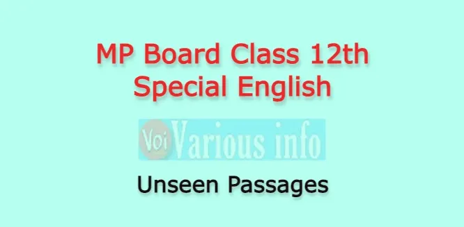 MP Board Class 12th Special English Unseen Passages