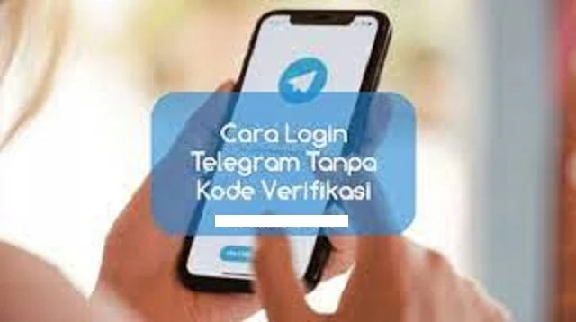 Cara Login Telegram Tanpa Kode Verifikasi & Dengan Nomor yang Sudah Hangus Tidak Aktif Dengan ID