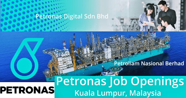 Petronas Job Openings 2022 | Urgent Job Vacancy Malaysia