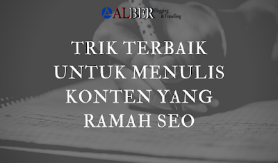 Trik terbaik untuk menulis konten yang ramah SEO