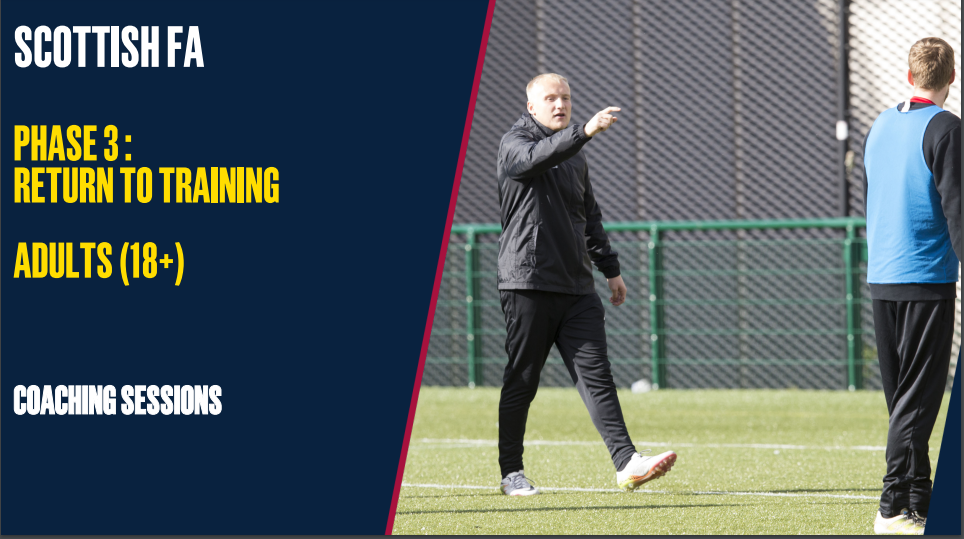 SCOTTISH FA PHASE 3 : RETURN TO TRAINING