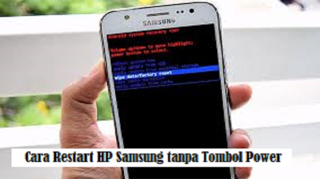 Cara Restart HP Samsung tanpa Tombol Power