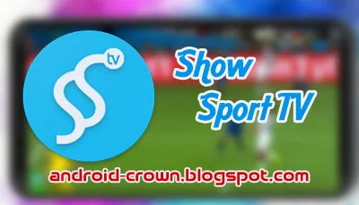 تحميل تطبيق Show Sport TV,show sport tv apk 2021,شو سبورت بث مباشر,Show Sport Live TV لمشاهدة القنوات الرياضية المشفرة مجاناً للاندرويد,Show Sport TV