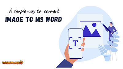 convert image to ms word file, convert image to ms word online, convert image to text characters,how to convert image to text in pc,convert image to text in ms word,how to convert image text to text, how to convert word into image