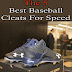 Best Baseball Cleats For Speed