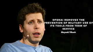 OpenAI removes the prevention of military use of its tools from Term of Service