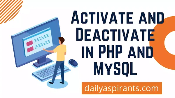 Activate and Deactivate in PHP and MySQL