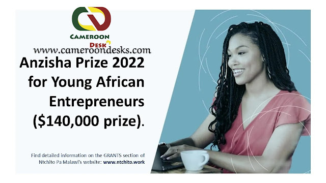 Anzisha Prize  Fellowship 2022 for Young African Entrepreneurs