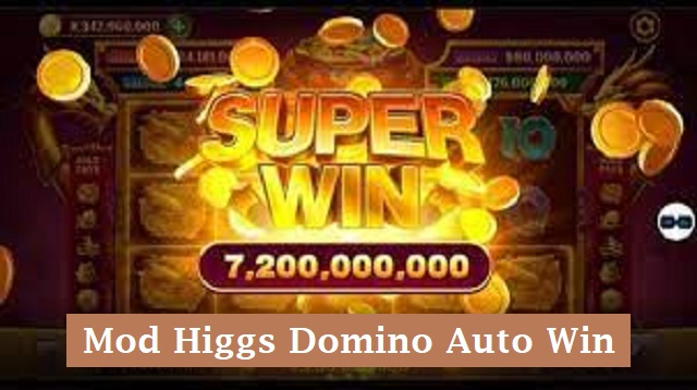  Dizaman yang serba modern dan canggih ini Mod Higgs Domino Auto Win Terbaru