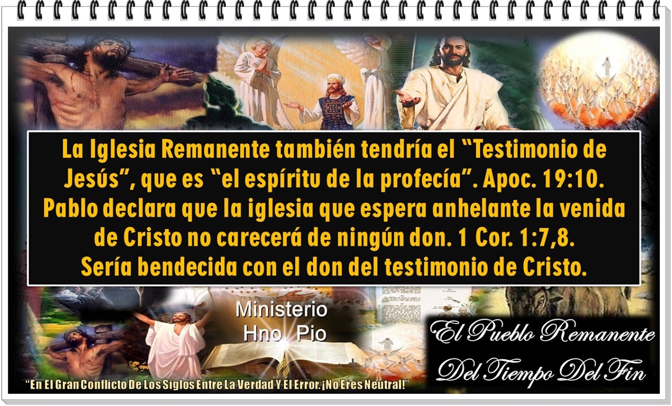 EL PUEBLO REMANENTE DEL TIEMPO DEL FIN “Guarda El Decálogo. Tiene El Testimonio Y La Fe De Jesús…” 