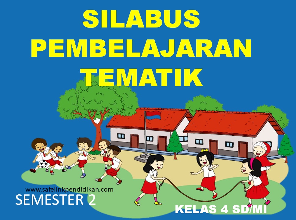 Silabus Pembelajaran Tema 6 Kelas 4