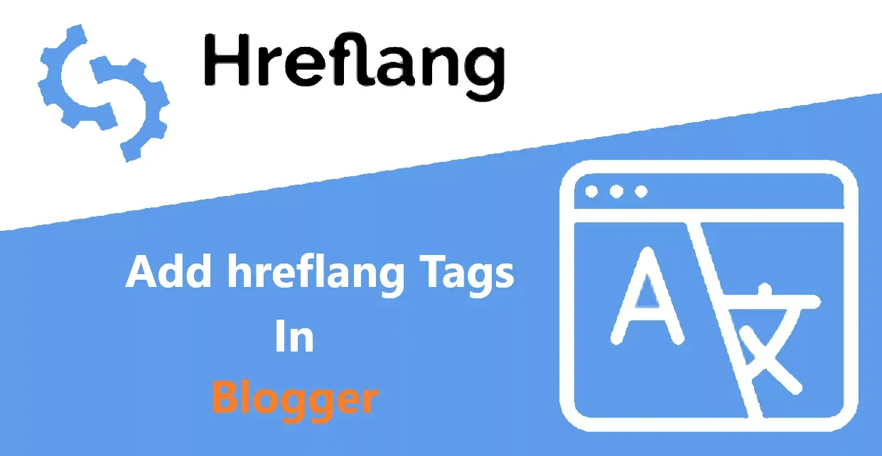 How do you add a hreflang tag?  How do I add a language tag to Blogger?  How do I find my hreflang tag?  What is the use of hreflang tag?  What is hreflang used for?  Is hreflang necessary?  What is the hreflang for Spanish?  What is hreflang and why it is important in SEO?  your site has no hreflang tags in blogger,hreflang html, hreflang es-spanish, hreflang generator, hreflang codes, hreflang checker, hreflang example, hreflang tag for english in england, hreflang country codes.