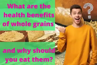 health benefits of whole grains