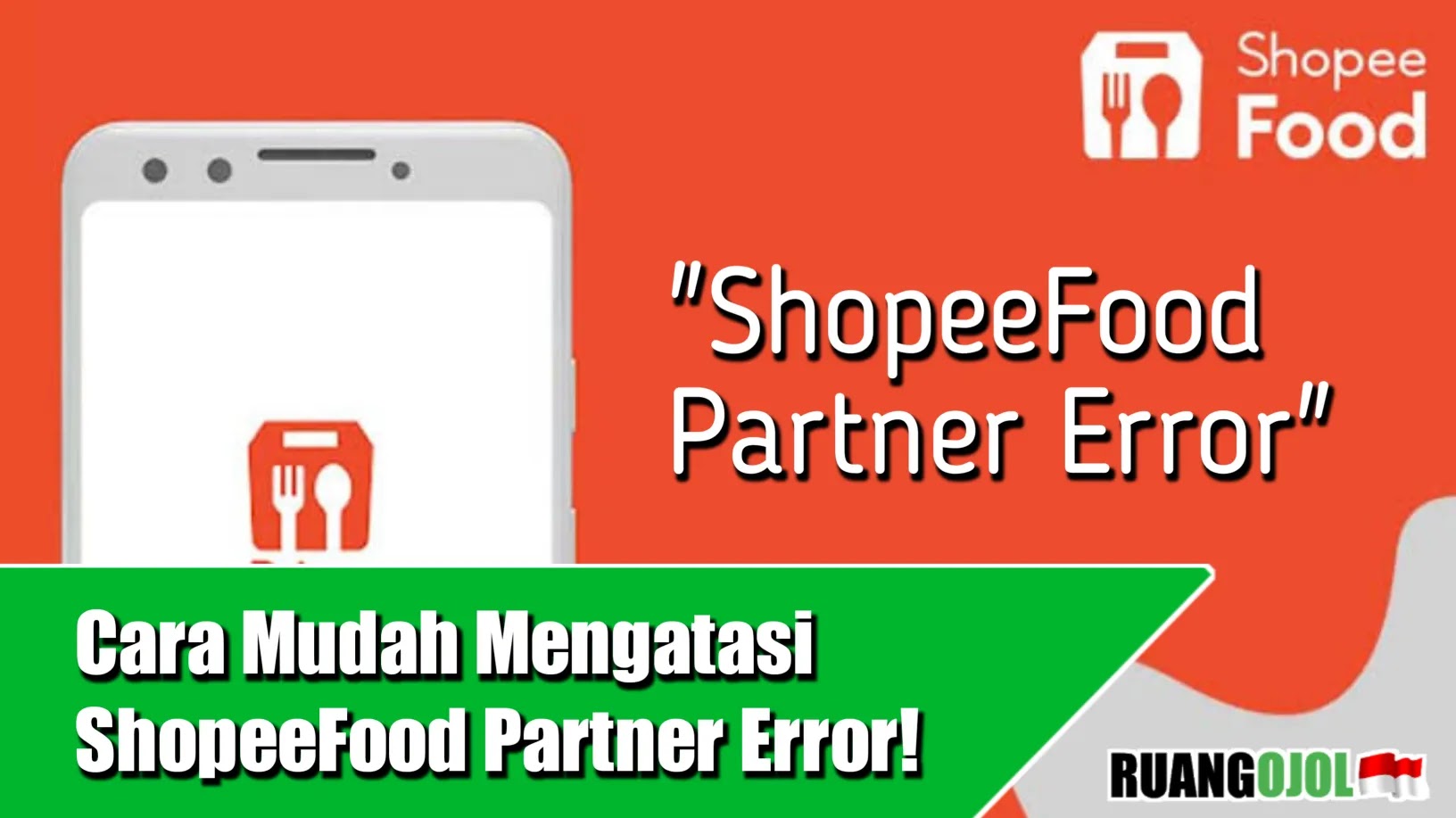 Cara Mengatasi ShopeeFood Partner error