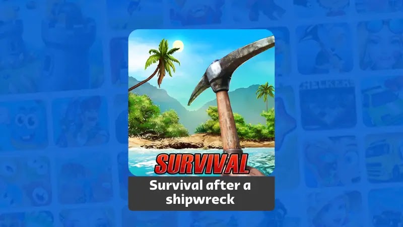 لعبة Survival after a shipwreck