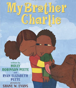 My Brother Charlie by Holly Robinson Peete and Ryan Elizabeth Peete