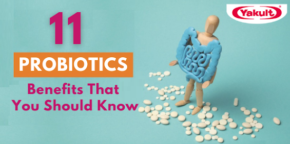 11 Benefits of Probiotics that you should know