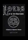 Lords of the Left-Hand Path: A History of Spiritual Dissent by Stephen E. Flowers