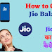 Jio Balance Check कैसे करें। Jio Balance Check Number कौनसे है?