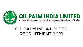 Oil Palm India Limited Recruitment 2021 - Latest Kerala Govt Jobs - Walk in interview