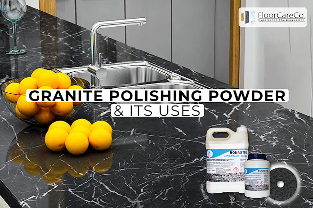 Granite Polishing Powder and its uses