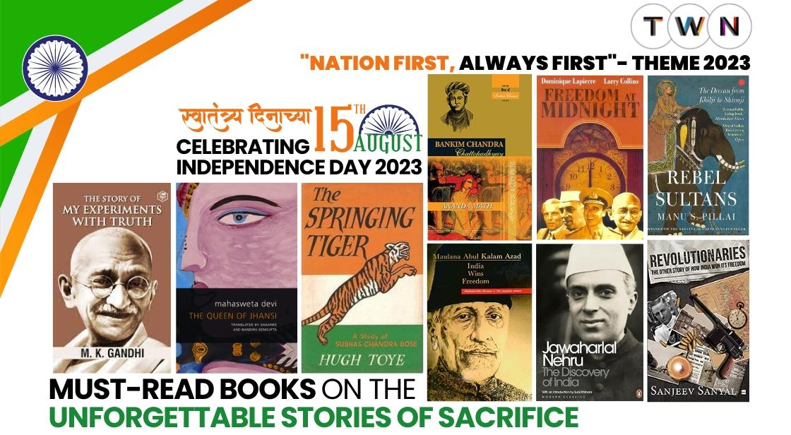Exploring India's Freedom Struggle: Must-Read Books for Independence Day 2023