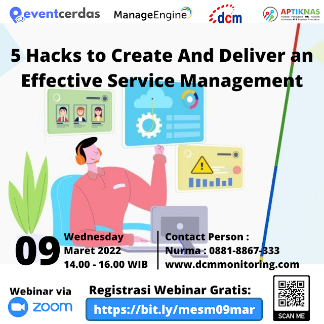 Undangan Webinar 5 Hacks to Create and Deliver an Effective Service Management 09 Maret 2022