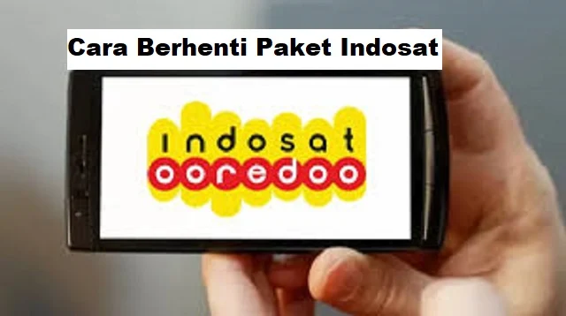 Cara Berhenti Paket Indosat