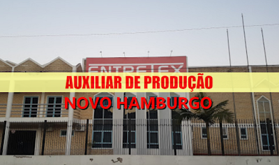 Vagas para Auxiliar de Produção e Op. Máquinas em Novo Hamburgo