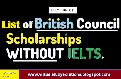 List of British Council Scholarships without IELTS 2022