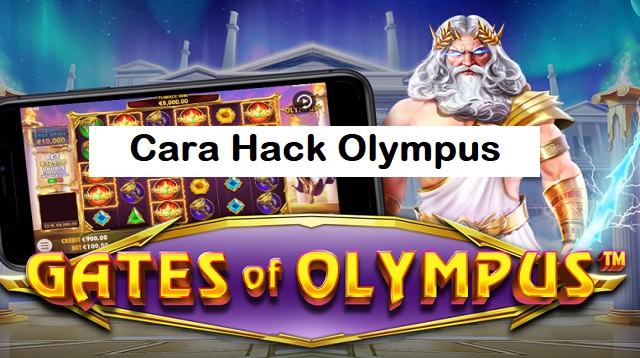 Cara Hack Olympus