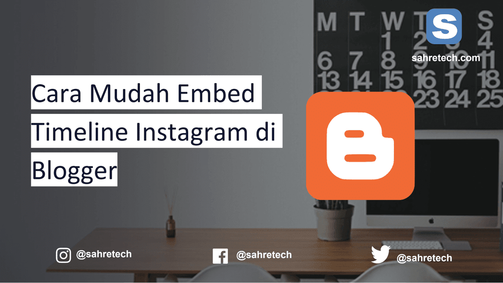 Cara Mudah Embed Timeline Instagram di Blogger