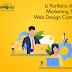 Is Portfolio A Potent Marketing Tool For Web Design Companies