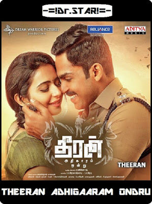 Theeran Adhigaram Ondru (2017) Dual Audio 720p HEVC [Hindi – Tamil] UNCUT HDRip ESub x265 900Mb